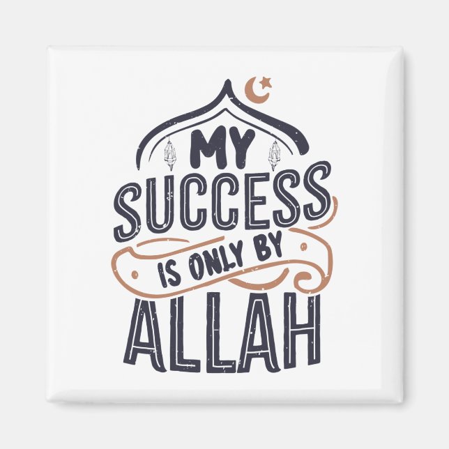 Mein Erfolg liegt nur bei Allah Magnet (Vorne)