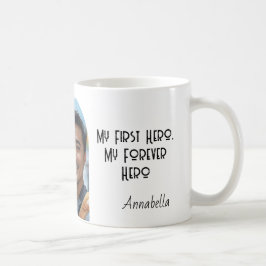 Mein erster Held Mein ewig Held Zitat Kaffeetasse