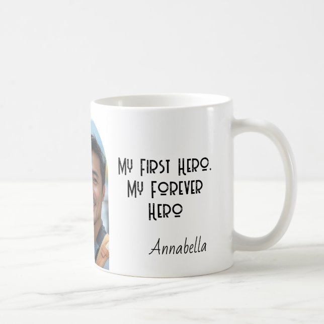 Mein erster Held Mein ewig Held Zitat Kaffeetasse (Rechts)