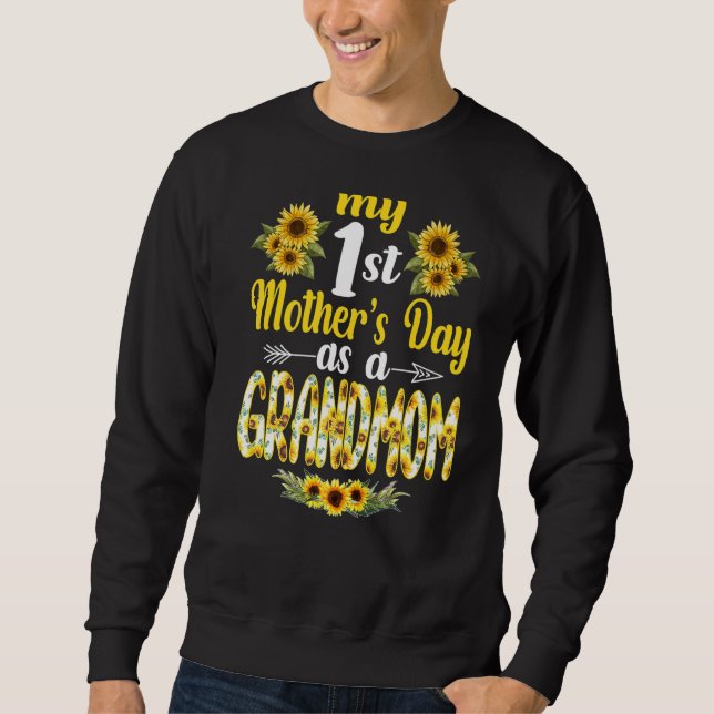 Mein erster Muttertag als Großmutter Funny Mthers  Sweatshirt (Vorderseite)
