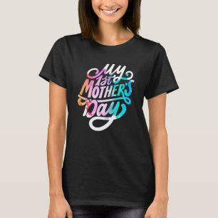 Mein erster Muttertag für Schwangere oder Junge Mu T-Shirt