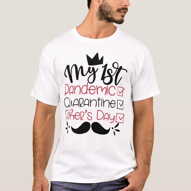 Mein erster Pandemie-Quarantäne-Vater T-Shirt (Vorderseite)