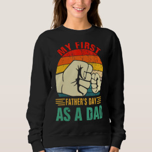 Mein erster Vatertag als Vater Phantastisch New Ti Sweatshirt