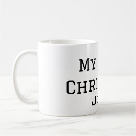 Mein erster Weihnachtsnamen männlichen Text simuli Kaffeetasse
