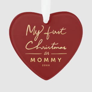 Mein erstes Weihnachten als Mama-Herz-geformtes Ornament