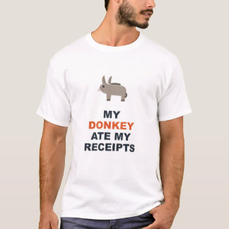 Mein Esel hat meine Quittungen gefressen T-Shirt