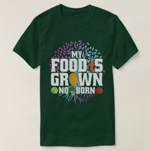 Mein Essen wird nicht Geboren gezüchtet Vegane Veg T-Shirt