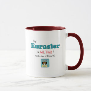 Mein Eurasier ist alles das! Tasse