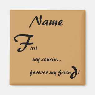 Mein ewig mein Cousin Magnet