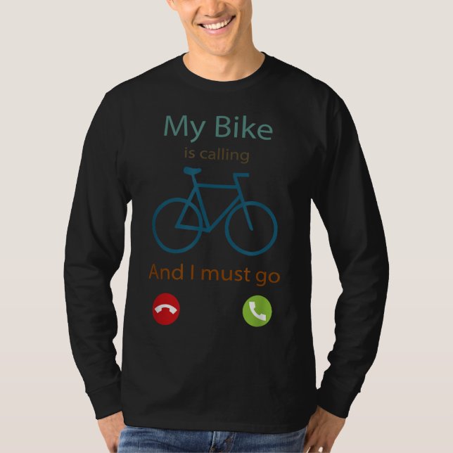 Mein Fahrrad ruft an und ich muss lustige Radfreun T-Shirt (Vorderseite)