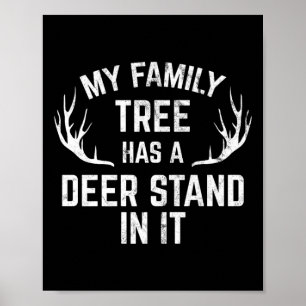 Mein Familienbaum hat einen Hirschständer in der J Poster