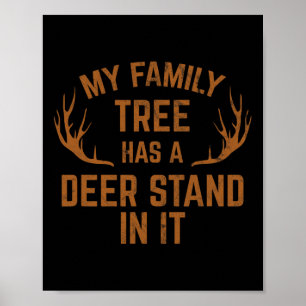 Mein Familienbaum hat einen Hirschständer in der J Poster