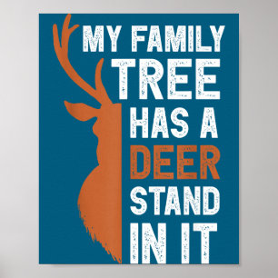 Mein Familienstammbaum-Hirschstand ist lustig jagd Poster