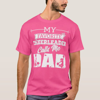 Mein Favorit Cheerleader Calls Me Dad Cheer Father T-Shirt