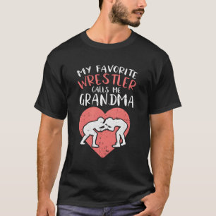 Mein Favorit Wrestler nennt mich Oma T-Shirt