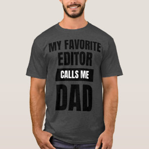 Mein Favoriteneditor ruft mich Vater 1 auf T-Shirt