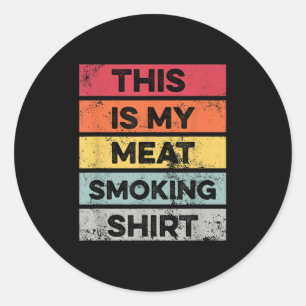 Mein Fleisch Rauchen Shirt Funny Barbeque Smoker G Runder Aufkleber