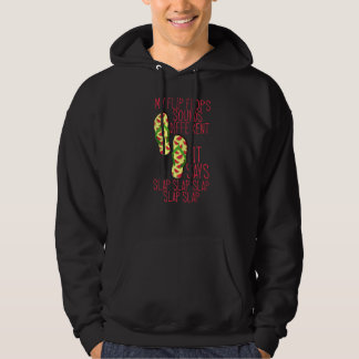 Mein Flip Flops klingt anders, es sagt Slap Hoodie
