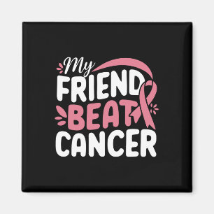 Mein Freund Beat Cancer Breast Cancer Awareness Su Magnet