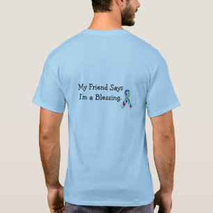 "Mein Freund sagt, dass ich ein Segen-" Autismus-T T-Shirt