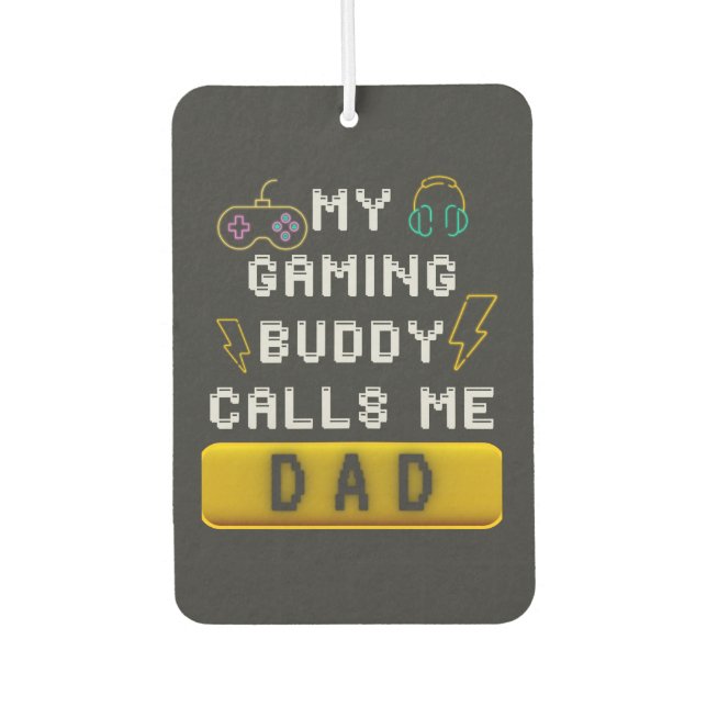 Mein Gaming Buddy nennt mich Vater Funny Gamer Spr Autolufterfrischer (Vorderseite)