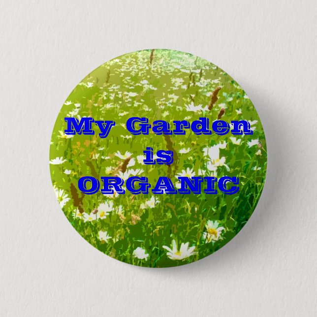 Mein Garten ist BIO Button (Vorderseite)