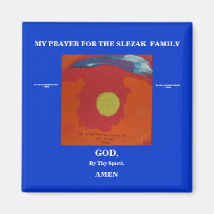 MEIN GEBET FÜR DIE SLEZAK FAMILIE MAGNET