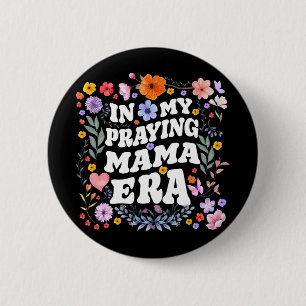Mein Gebet Mama Ära Christlich Jesus Mommy Mama Mo Button