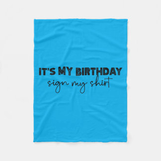 Mein Geburtstag Schild Mein T-Shirt Fleecedecke