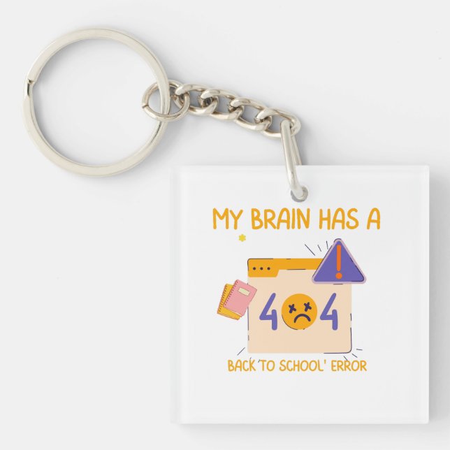 "Mein Gehirn hat einen "Back to School Error" Schlüsselanhänger (Vorderseite)