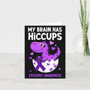 Mein Gehirn hat Hicc Dino Epilepsie-Bewusstsein Karte