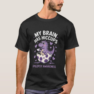 Mein Gehirn hat Schluckauf Süßes Epilepsie-Bewusst T-Shirt