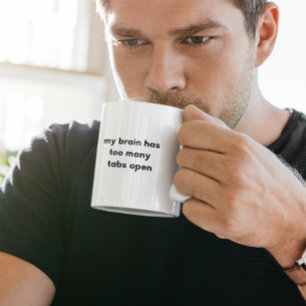 Mein Gehirn hat zu viele Tabs geöffnet Lustig Zweifarbige Tasse