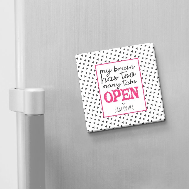 Mein Gehirn hat zu viele Tabs geöffnet Magnet (Von Creator hochgeladen)