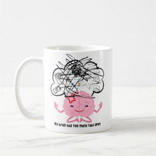 Mein Gehirn hat zu viele Tabs offen - Motivierend  Kaffeetasse