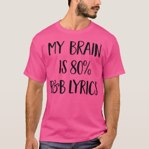 Mein Gehirn ist 80% Rb Musik Texte Funny Singi T-Shirt