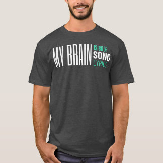 mein Gehirn ist 80 Songtexte Musik T-Shirt Freunde