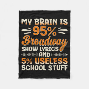 Mein Gehirn ist 95% Broadway-Lyrics-Nerd Musicalth Fleecedecke
