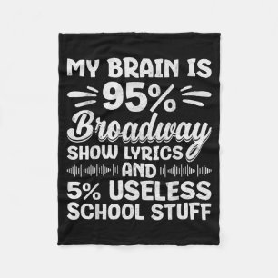 Mein Gehirn ist 95% Broadway-Lyrics-Nerd Musicalth Fleecedecke