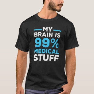 Mein Gehirn ist 99 Ärztin Doktor Surg T-Shirt