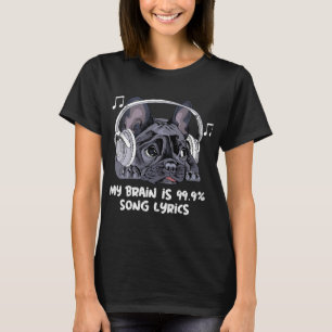 Mein Gehirn ist 99 Song Lyrics Funny Dog Music Lov T-Shirt