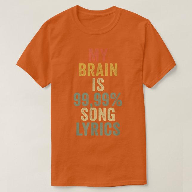 MEIN GEHIRN IST 99 T-Shirt (Design vorne)