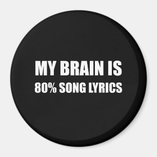 Mein Gehirn ist ein 80 Prozent-Lied-Texte Magnet
