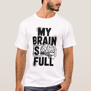 Mein Gehirn ist voll komisch ladend Bar Grafik-T-S T-Shirt