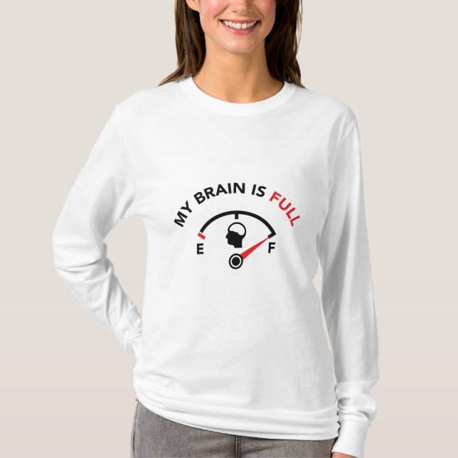 Mein Gehirn ist voll T-Shirt (Vorderseite)