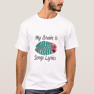 Mein Gehirn ist zu 80% Song-Texte T-Shirt