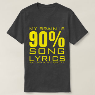 MEIN GEHIRN IST ZU 90 % SONG-TEXTE T-Shirt