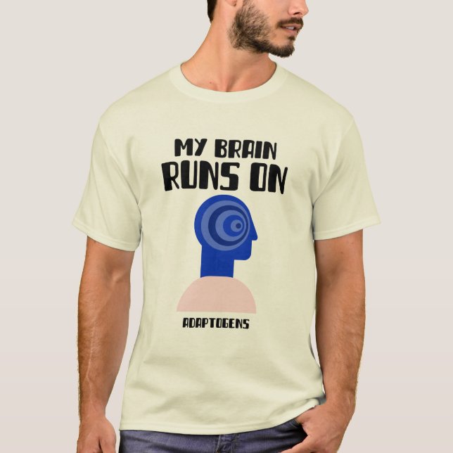Mein Gehirn läuft auf Adaptogens Kognitive Fähigke T-Shirt (Vorderseite)