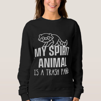 Mein Geisttier ist ein Abfalltier aus Panda. P Sweatshirt