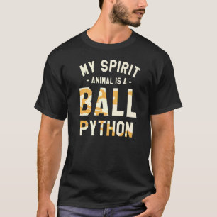 Mein Geisttier ist ein Ball Python Pythons Schlang T-Shirt